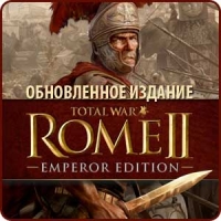 Total War: ROME II - Emperor Edition (PC) Steam