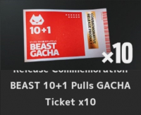 TOKYO BEAST :  BEAST 10+1 Pulls  GACHA Tickett x10